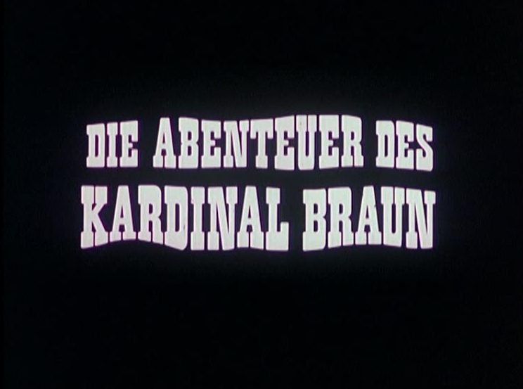 Abenteuer des Kardinal Braun, Die