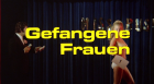 Gefangene Frauen