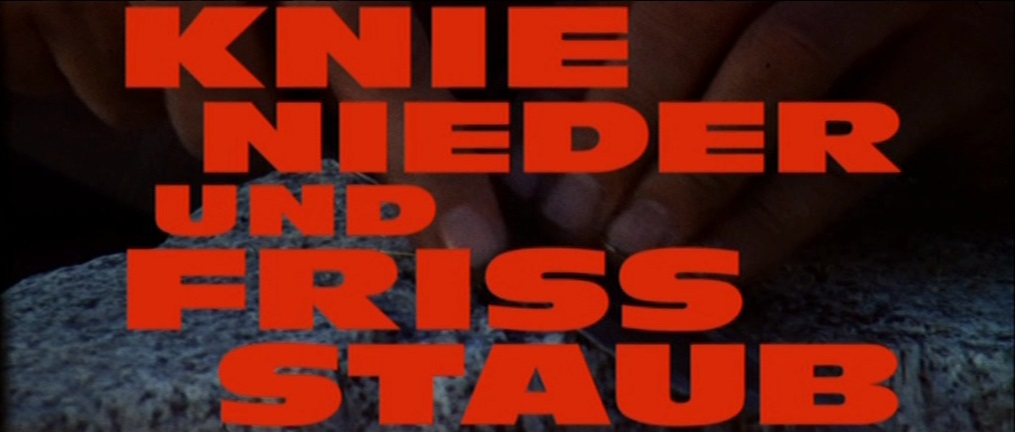 Knie nieder und friss Staub