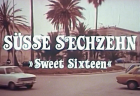 Süße Sechzehn - Sweet Sixteen