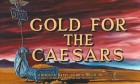 Gold der Caesaren, Das