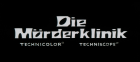 Mörderklinik, Die