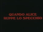 When Alice Broke the Mirror