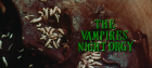 Vampires Night Orgy, The