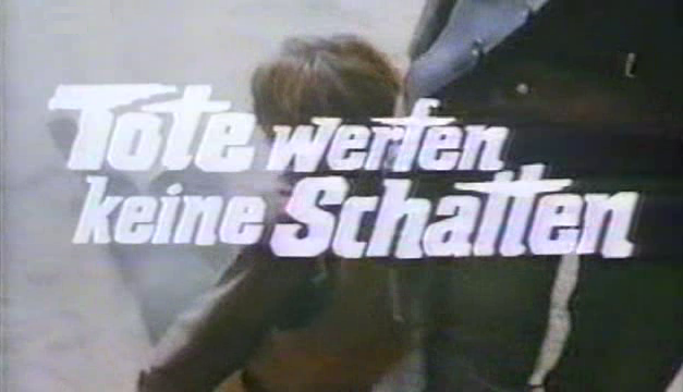 Tote werfen keine Schatten